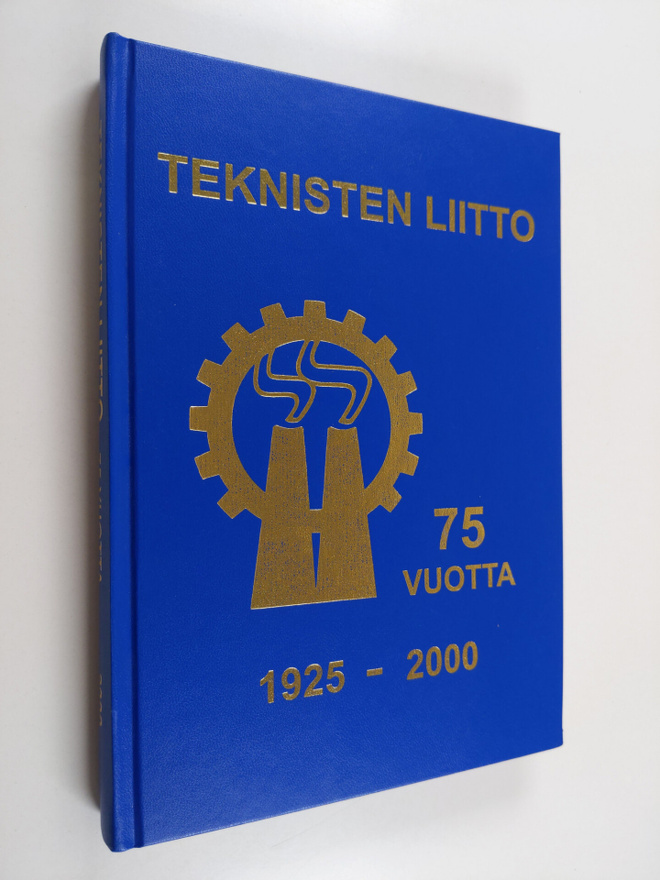 Timo Kauppinen : Teknisten liitto 75 vuotta 1925-2000