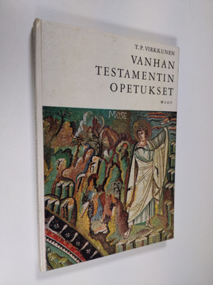 T. P. Virkkunen : Vanhan testamentin opetukset : Keskikou...
