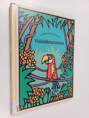 Horacio Quiroga : Viidakkotarinoita