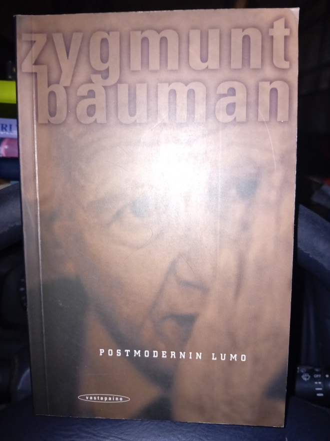 Zygmunt Bauman : Postmodernin lumo  ( SIS POSTIKULU  )