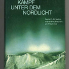Kampf unter dem Nordlicht. Deutsch-finnische Waffenbrudersch - pikkukuva 1