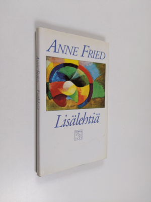 Anne Fried : Lisälehtiä
