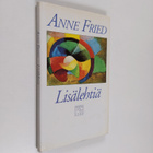 Anne Fried : Lisälehtiä - pikkukuva 1