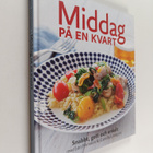 Jon Hansson : Middag på en kvart : [snabbt, gott och enkelt] - pikkukuva 1