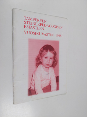 Tampereen Steinerpedagogisen esiasteen vuosikuvastin 1998
