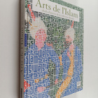 Michael Rogers ym. : Arts de l'islam : chefs-d'oeuvre de ... - pikkukuva 1