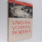 Väkevien voimien pyörteissä : mitä on terve rakkaus- ja s... - pikkukuva 1