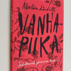 Malin Lindroth : Vanhapiika : tahattomasti yksinäisen tarina - pikkukuva 1