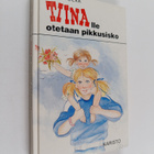 Anni Polva : Tiinalle otetaan pikkusisko - pikkukuva 1