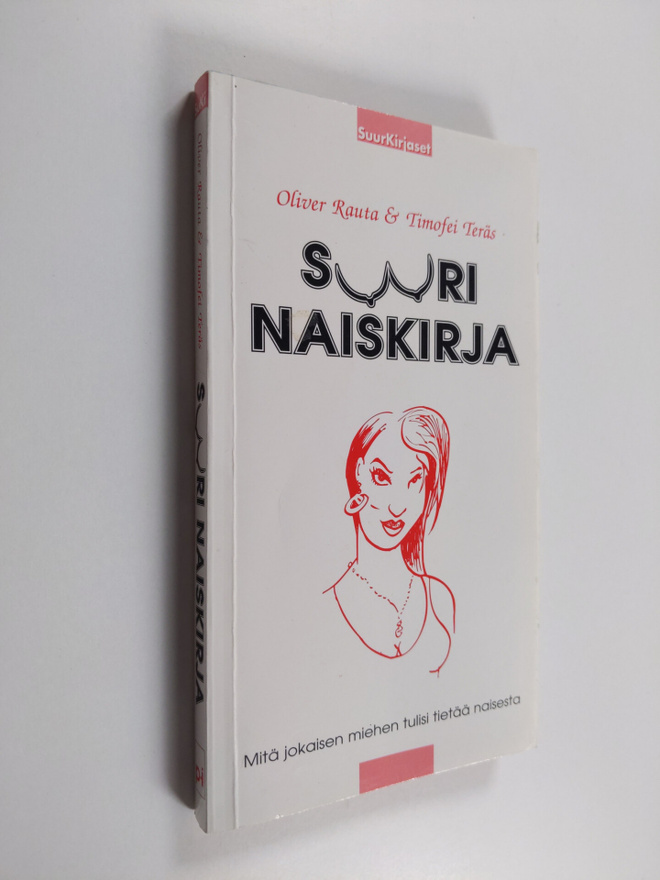 Oliver Rauta : Suuri naiskirja : mitä jokaisen miehen tul...