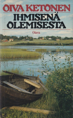 Oiva Ketonen: Ihmisenä olemisesta