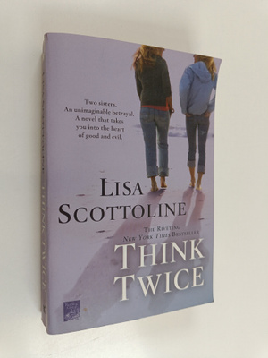 Lisa Scottoline : Think Twice