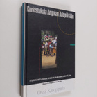Ossi Kuoppala : Kurkistuksia Angolan arkeen : raportti An... - pikkukuva 1