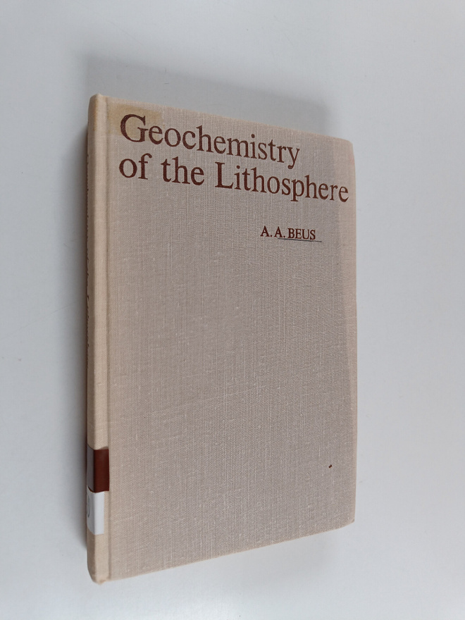 Alexei A. Beus : Geochemistry of the lithosphere