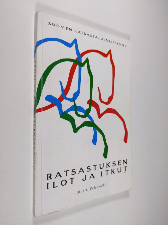 Martti Peltomäki : Ratsastuksen ilot ja itkut