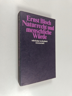 Ernst Bloch : Naturrecht und menschliche wurde