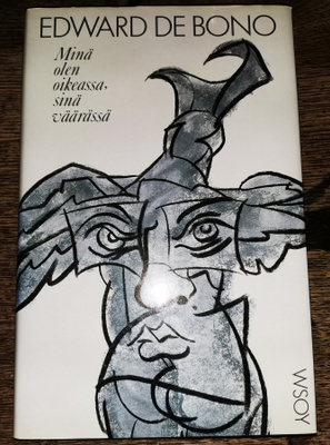 Edward de Bono: Minä olen oikeassa, sinä väärässä