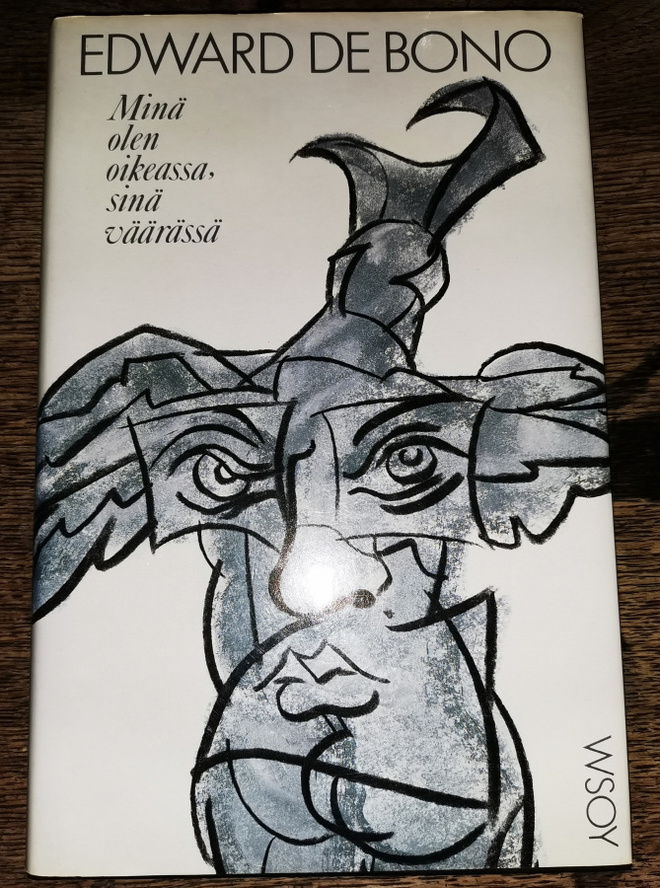 Edward de Bono: Minä olen oikeassa, sinä väärässä