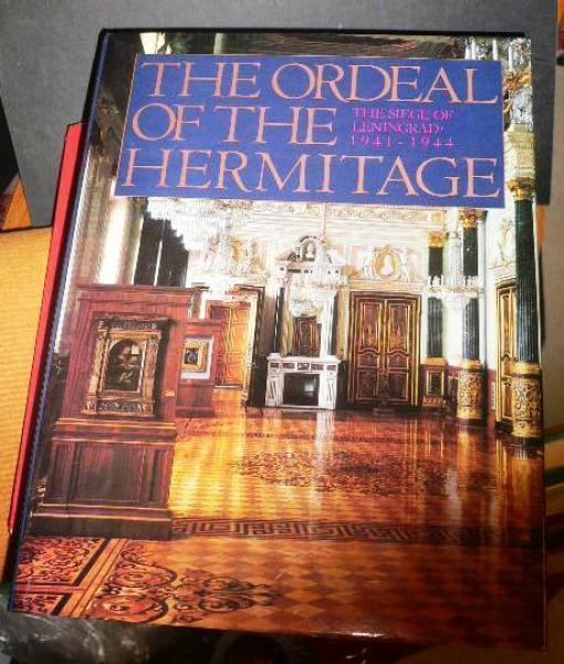 The Ordeal of the Hermittage  The Siege of Leningrad 1941-44