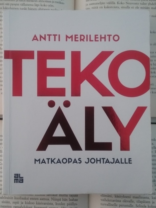 Antti Merilehto - Tekoäly: matkaopas johtajalle (nid.)