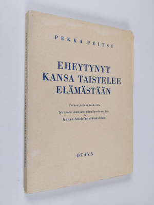 Urho Kekkonen : Eheytynyt kansa taistelee elämästään : to...