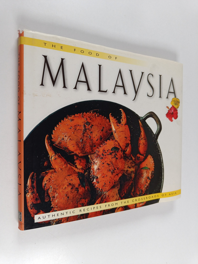 Wendy Hutton : The Food of Malaysia