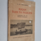 Aarne Michael Tallgren : Rajan tuolta puolen : turistina ... - pikkukuva 1