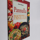 Anne Wilson : Pannulla paistettua - pikkukuva 1