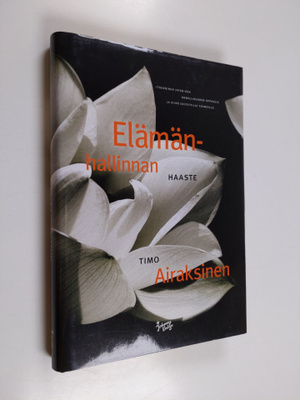 Timo Airaksinen : Elämänhallinnan haaste
