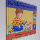 Catherine Anholt : Kaikkein paras paikka - pikkukuva 1