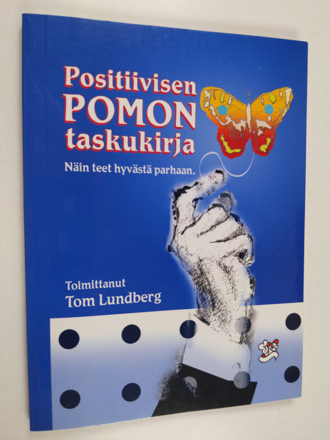 Tom (toim.) Lundberg : Positiivisen pomon taskukirja : nä...