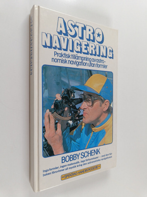 Bobby Schenk : Astronavigering : praktisk tillämpning av ...