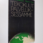 Juhani (toim.) Kakkuri : Tekokuut palveluksessamme - pikkukuva 1