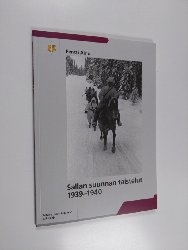 Pentti Airio : Sallan suunnan taistelut 1939-1940