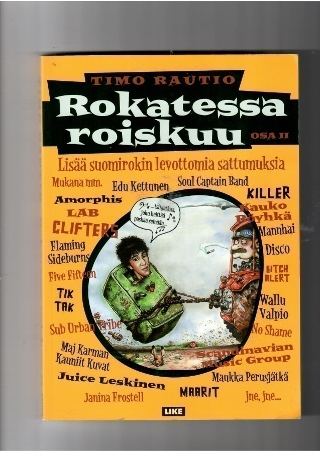 TIMO RAUTIO: Rokatessa roiskuu - Osa II