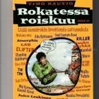 TIMO RAUTIO: Rokatessa roiskuu - Osa II - pikkukuva 1