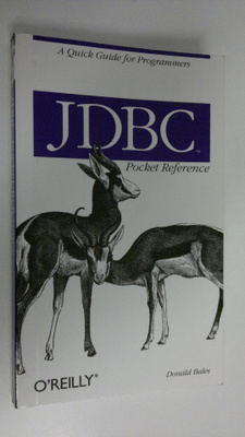Donald Bales : JDBC Pocket Reference : A quick guide for ...