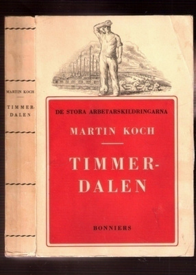 Martin Koch: Timmerdalen (arbetarroman)
