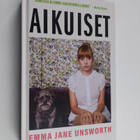Emma Jane Unsworth : Aikuiset - pikkukuva 1