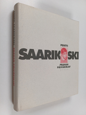 Pentti Saarikoski : Prahan päiväkirjat