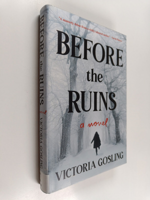 Victoria Gosling : Before the ruins