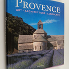 Rolf Toman : Provence : art, architecture, landscape - pikkukuva 1