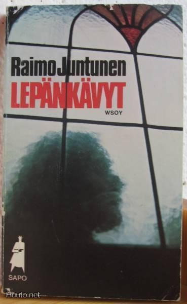 Raimo Juntunen: Lepänkävyt, Wsoy-77. 195 s. Nid.