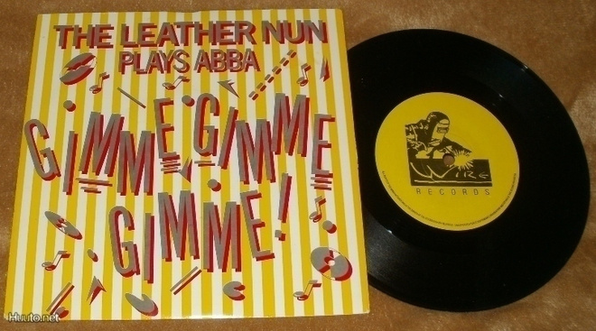 THE LEATHER NUN ~ Gimme Gimme Gimme! ~ 7" single Plays ABBA
