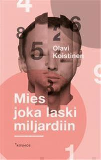 Olavi Koistinen: Mies joka laski miljardiin