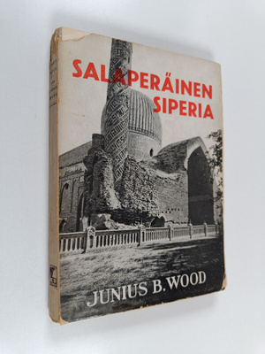Junius B. Wood : Salaperäinen Siperia