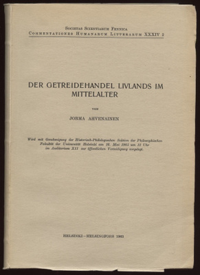 Ahvenainen: Der Getreidehandel Livlands im Mittelalter 1963