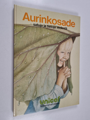 Matti ym. (kuvitt.) Kota : Aurinkosade : satuja ja tietoj...