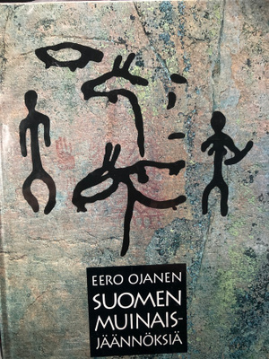 EERO OJANEN: SUOMEN MUINAISJÄÄNNÖKSIÄ