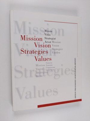 Aulis Rantanen : Mission, vision, strategies, and values ...